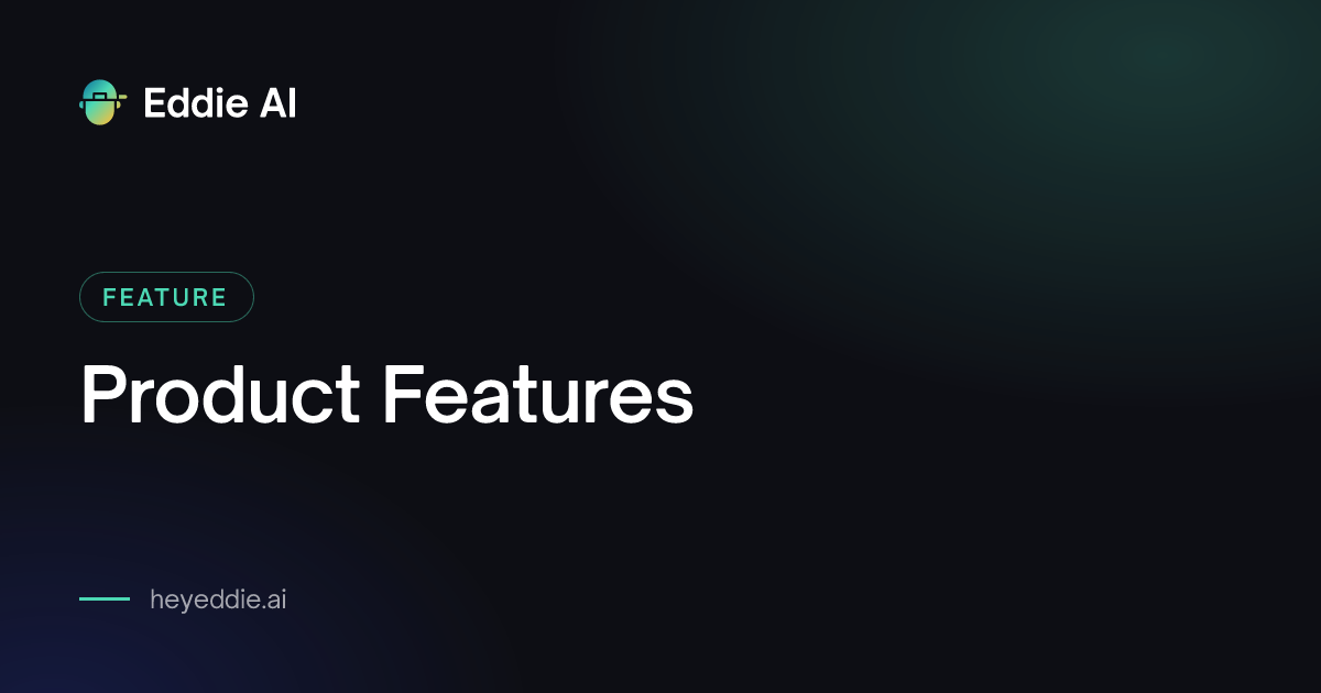 Eddie AI | Product Features
