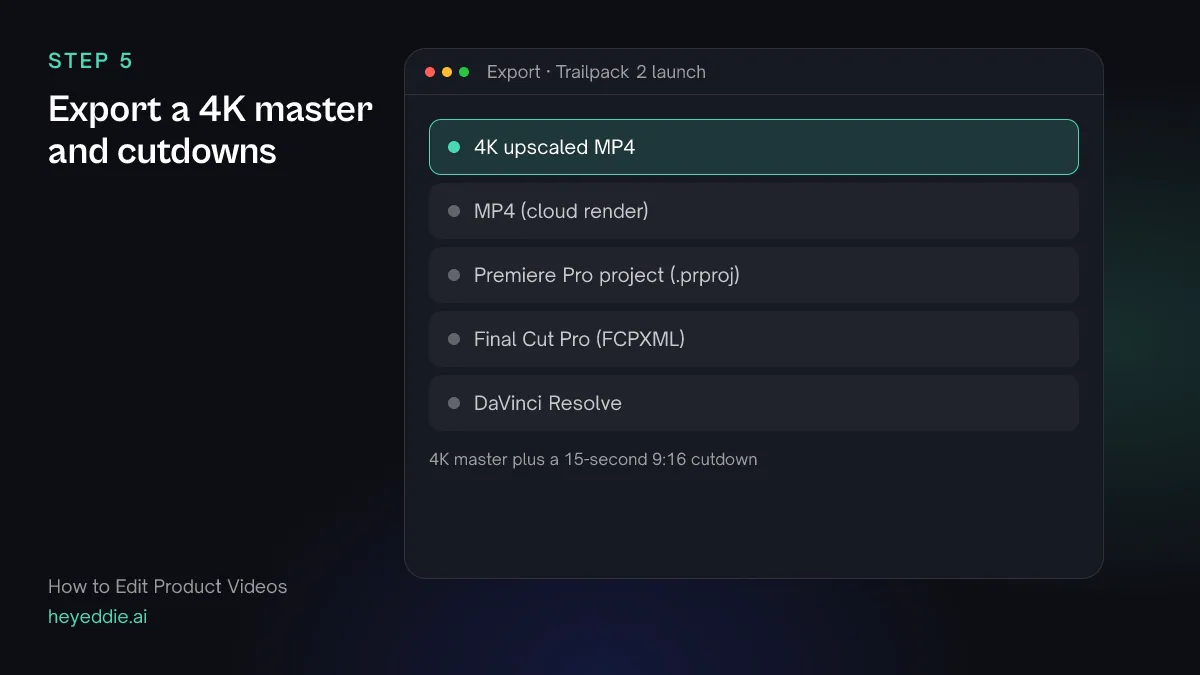 Eddie export menu with the 4K upscaled MP4 selected, plus a standard MP4 and timeline formats.