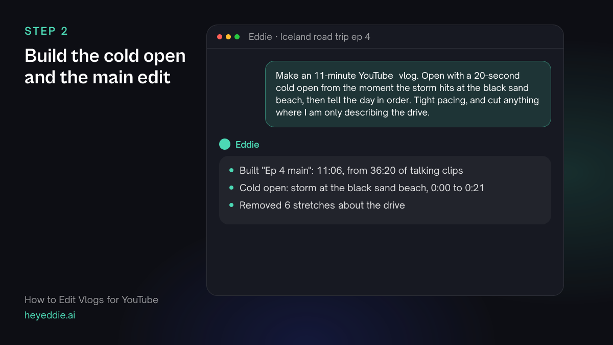 Chat with Eddie: the prompt asking for an 11-minute vlog with a cold open at the beach storm, and Eddie's reply that it built an 11 minute 6 second edit.
