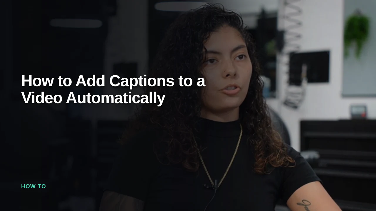 How to Add Captions to a Video Automatically — Eddie AI blog cover