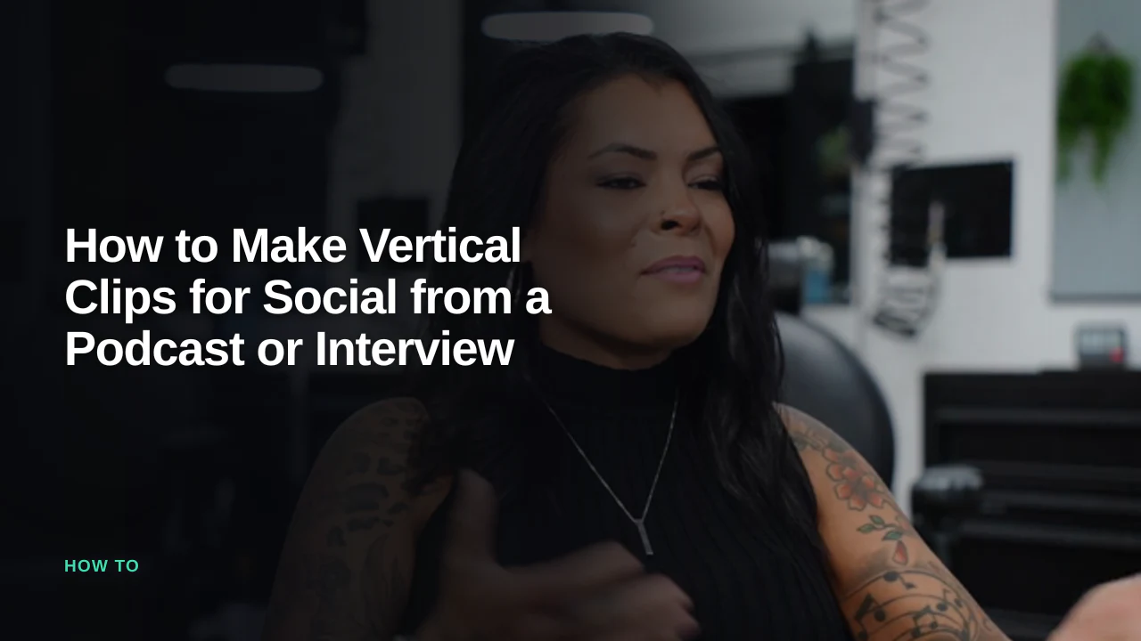 How to Make Vertical Clips for Social from a Podcast or Interview — Eddie AI blog cover